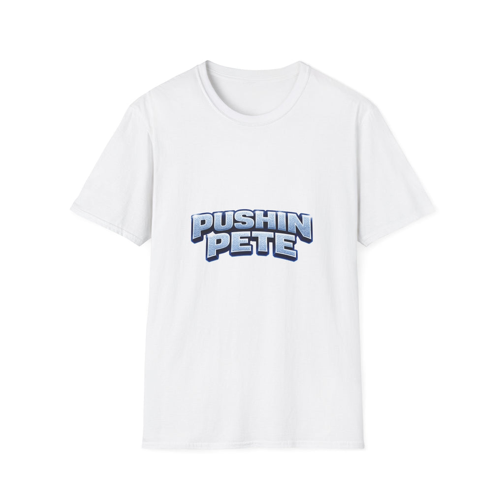 Pushin Pete Shirt