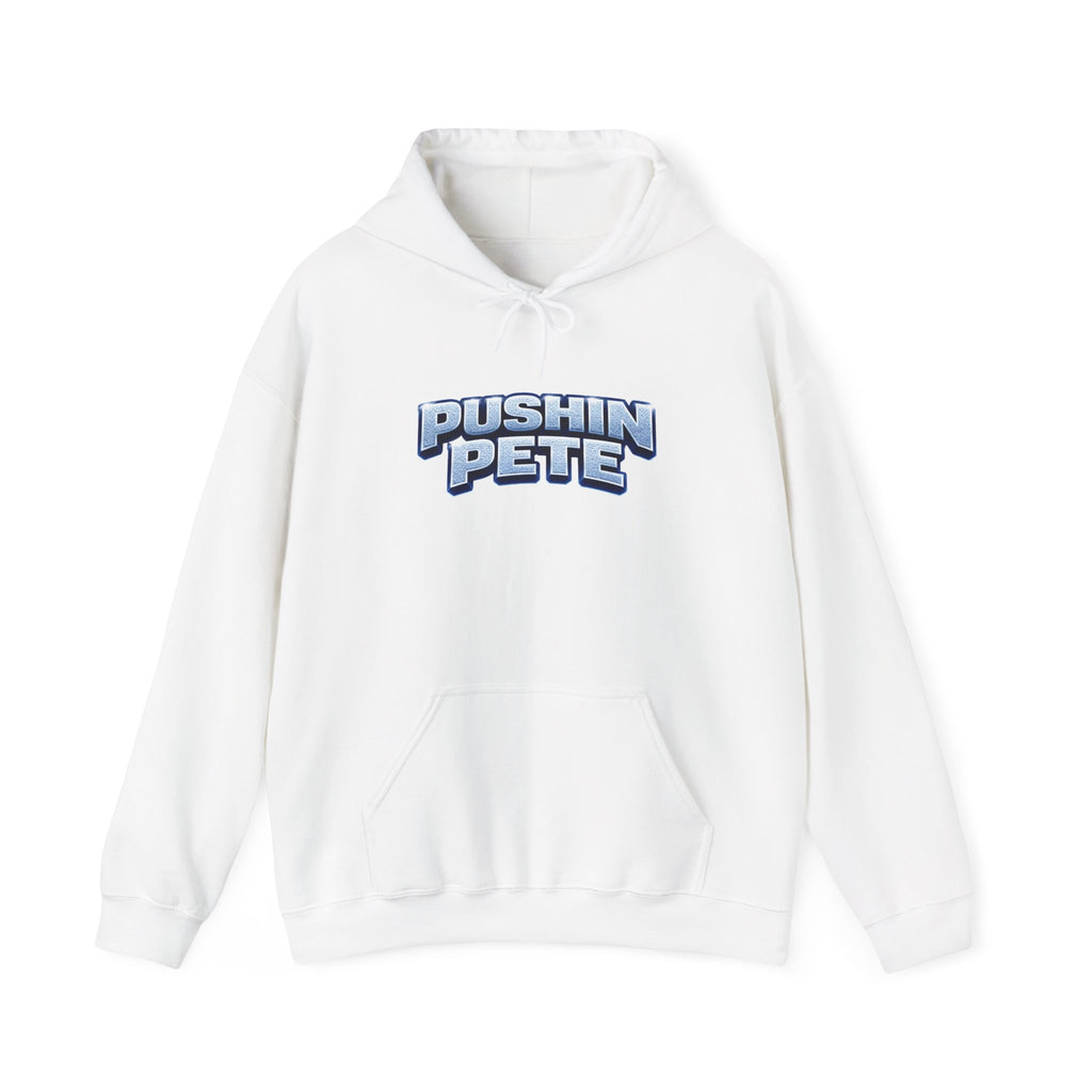 Pushin Pete Hoodie