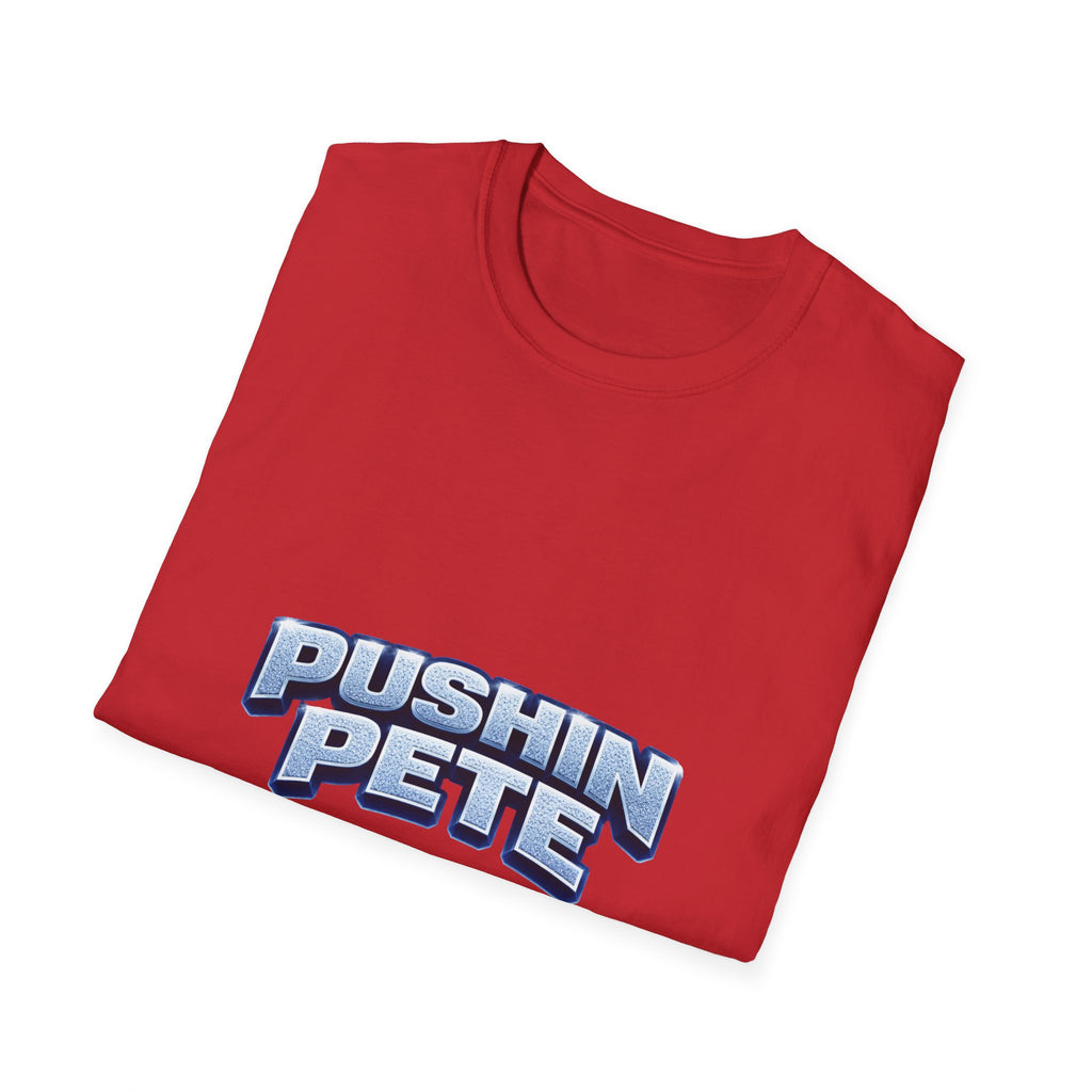 Pushin Pete Shirt
