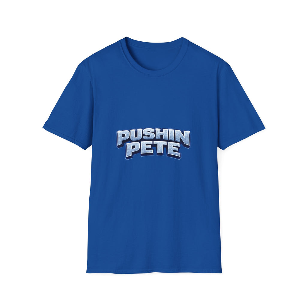 Pushin Pete Shirt